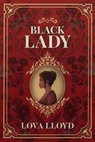   Black Lady
