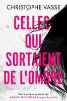  Celles qui sortaient de l'ombre