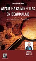   Affaires criminelles en Beaujolais au siècle des lumières