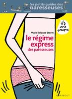   Le régime des paresseuses