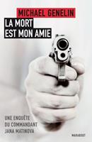   La mort est mon amie