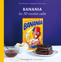   Banania Les 30 recettes culte