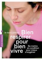   Bien respirer pour bien vivre