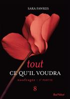   Tout ce qu'il voudra - Naufragée 3ème partie 8