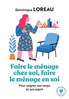   Faire le m&eacute;nage chez soi, faire le m&eacute;nage en soi