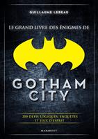   Le grand livre des &eacute;nigmes de Gotham City