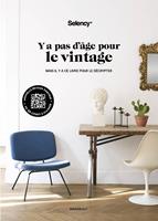   Y a pas d'&acirc;ge pour le vintage - Nouvelle Edition