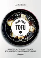   Incroyable Tofu