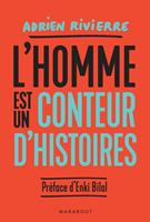   L'homme est un conteur d'histoires