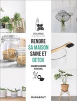   Rendre sa maison saine et d&eacute;tox