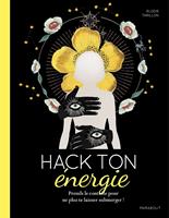   Hack ton &eacute;nergie