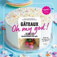   Gâteaux Oh my god !