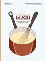   Le petit manuel des sauces