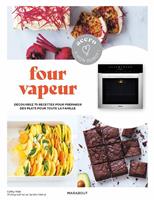  Accro &agrave; mon robot : four vapeur