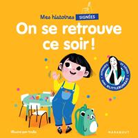   Mes histoires sign&eacute;es - On se retrouve ce soir