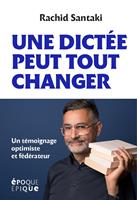   Une dictée pour tout changer