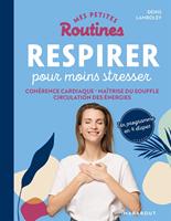   Mes petites routines - Respirer pour moins stresser