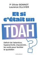  Et si c'&eacute;tait un TDAH ?