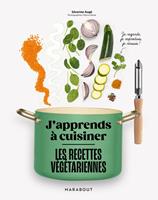   J'apprends à cuisiner - Les recettes veggie