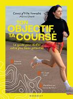   Ton objectif, ta course