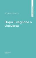   Dopo il veglione o viceversa