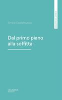   Dal primo piano alla soffitta