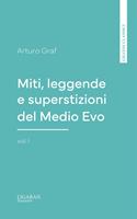 Miti, leggende e superstizioni del Medio Evo, vol. I