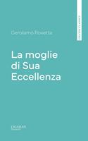   La moglie di Sua Eccellenza