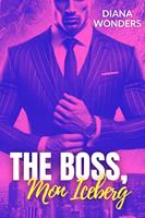   The boss, mon iceberg