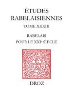   Rabelais pour le XXIe si&egrave;cle