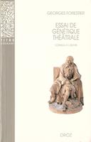   Essai de génétique théâtrale : Corneille à l'œuvre