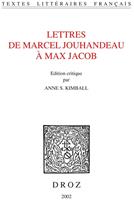   Lettres de Marcel Jouhandeau &agrave; Max Jacob