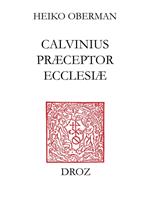   "Calvinus præceptor Ecclesiæ"