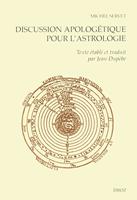   Discussion apolog&eacute;tique pour l'astrologie contre un certain m&eacute;decin
