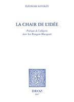   La Chair de l'idée : poétique de l'allégorie dans les "Rougon-Macquart"