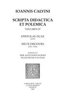   Scripta didactica et polemica, volumen IV : Epistolae duae, deux discours