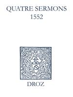  Recueil des opuscules 1566. Quatre sermons (1552)