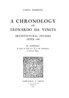   A Chronology of Leonardo da Vinci&rsquo;s Architectural studies after 1500 ; in appendix : a Letter to Pope Leo X on the Architecture of Ancient Rome