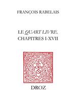   Le Quart livreChapitres I-XVII