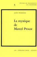   La Mystique de Marcel Proust