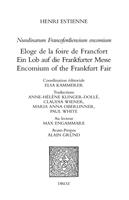  Nundinarum Francofordiensium encomium. Eloge de la foire de Francfort. Ein Lob auf die Frankfurter Messe. Encomium of the Frankfurt Fair