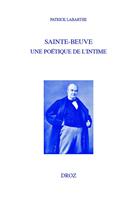   Sainte-Beuve, une poétique de l'intime