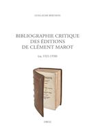   Bibliographie critique des éditions de Clément Marot (ca. 1521-1550)