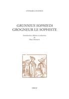   Grunnius Sophista &ndash; Grogneur le Sophiste