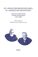 Du « prince des bibliothécaires » au « modèle des archivistes »