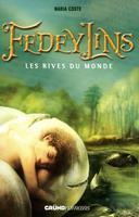 Fedeylins - tome 01 les rives du monde