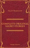 Guy De Maupassant: Complete Original Short Stories (Feathers Classics)