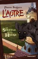   Le souffle de la hyène