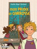   Mon prince en carrosse