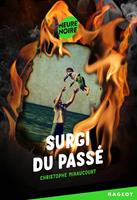   Surgi du pass&eacute;
